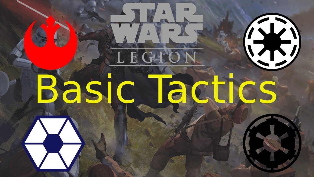 Star Wars Legion Basic Tactics For Every Faction YouTube