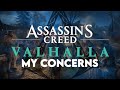 My Concerns for Assassin's Creed Valhalla