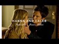 Hanna And Caleb | Impossible