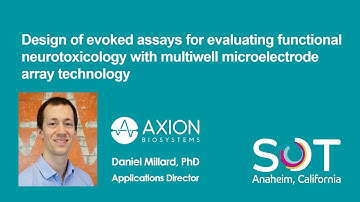 Advantages of evoked assays for evaluating functional neurotoxicity with multiwell MEA technology