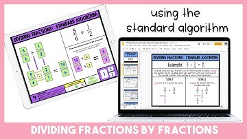 Dividing Fractions Using the Standard Algorithm Tutorial Video