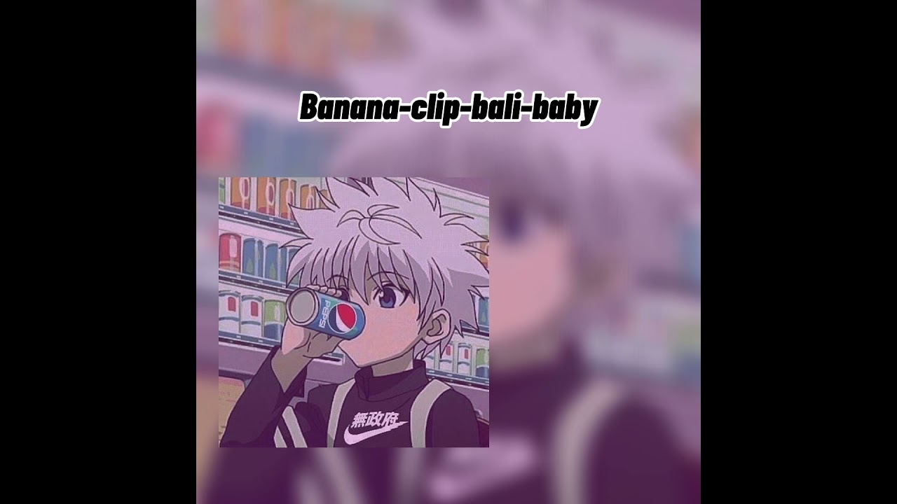 Banana-clip-bali-baby (audio edit)