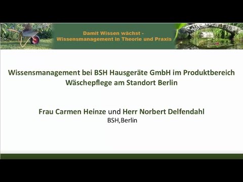 Wissensmanagement bei BSH Hausgeräte GmbH im Produktbereich Wäschepflege am Standort Berlin