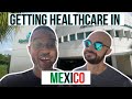 GETTING HEALTHCARE IN MEXICO | Week of Doctor Visits in Merida, Mexico
