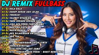 Dj Remix Bass  Dj Gala Gala  Cukup Sudah Aku Lelah  Tersesat  Dj Party 2026  Dj Tiktok 2026