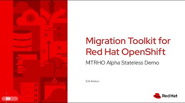 Migration Toolkit for Red Hat OpenShift: Alpha Stateless Demo