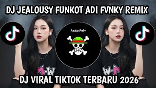Download Lagu DJ JEALOUSY FUNKOT ADI FVNKY REMIX || DJ JEALOUSY REMIX FUNKOT TIKTOK VIRAL TERBARU 2026 MP3