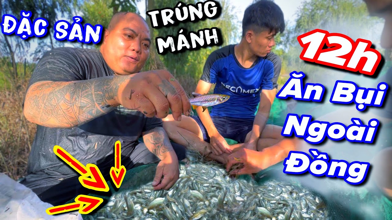 Một ngày ngoài đồng ăn bờ ngủ bụi Cùng thánh xàm bắt cá lòng tong làm món đặc sản của miền tây