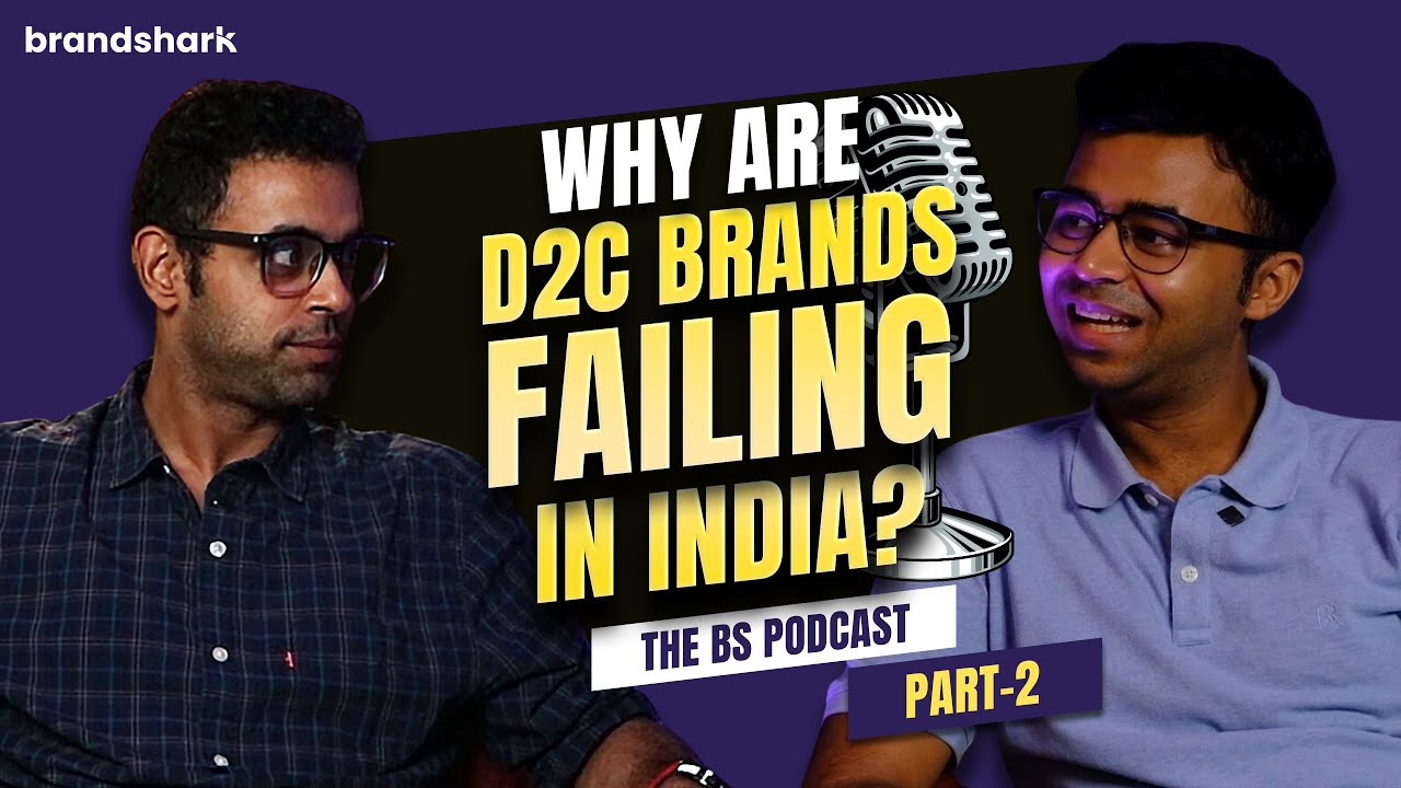Why Most D2C Brands in India Can’t Survive – What is wrong with Indian startups? (Part 2)