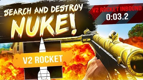 Search and Destroy Nuke - I got a V2 Rocket in SnD solo