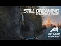 BURDEN OF DREAMS V17 | "STILL DREAMING" TRAILER