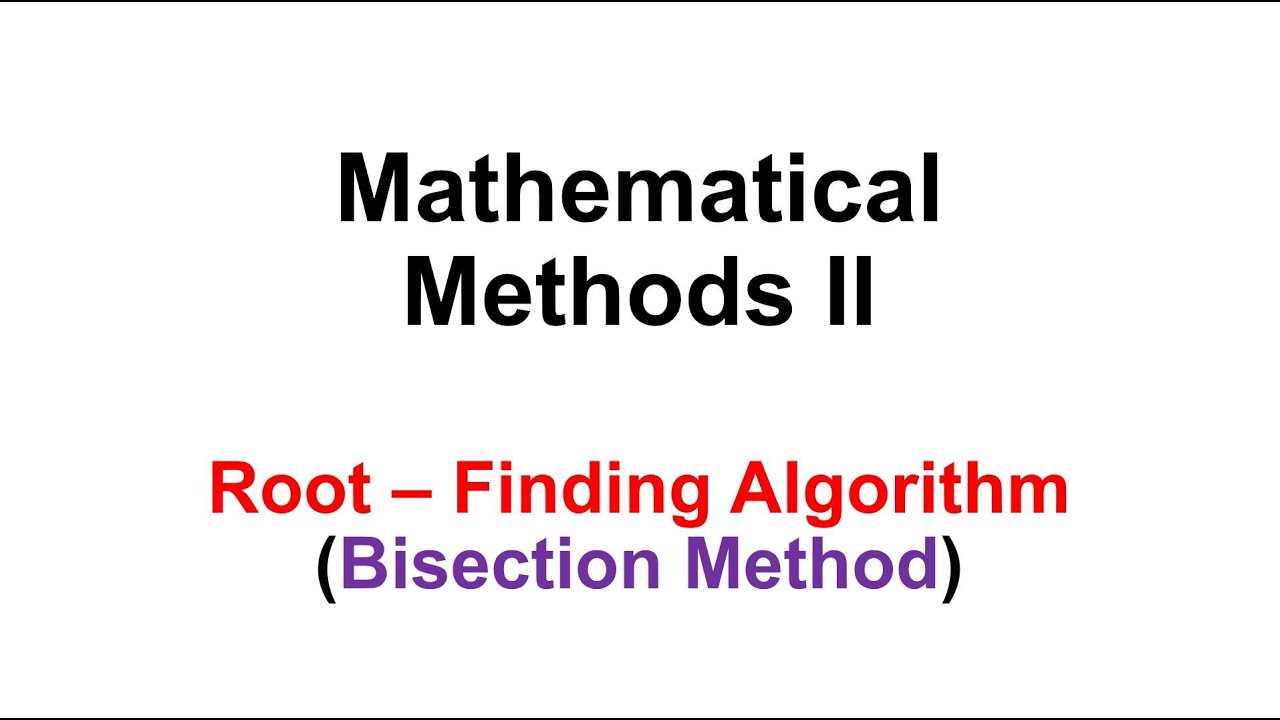 Root Finding Algorithm | Bisection Method - YouTube
