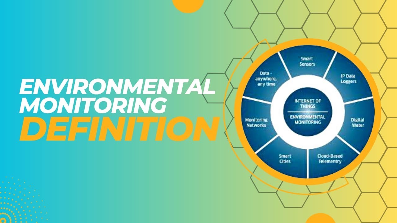 Environmental Monitoring Definition Environmental Monitoring Program Environmental Monitoring Definition Environmental Monitoring Program