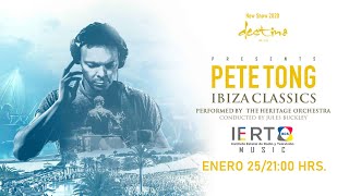 |IERTBCSMusic| Pete Tong &amp; Jules Buckley Presentan Ibiza Classics 2020