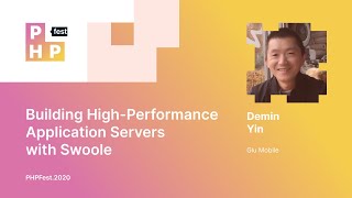 Demin Yin. Building High-Performance Application Servers with Swoole