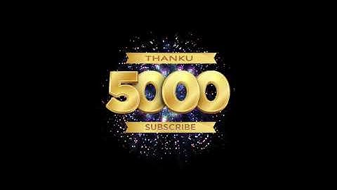 thanks 5000 subscribers
