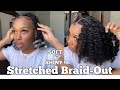 LAZY DAY BRAID OUT ROUTINE ON STRETCHED NATURAL HAIR