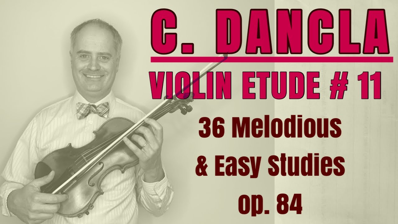 Charles Dancla Violin Etude no. 11 (Op. 84) by @ViolinExplorer - YouTube