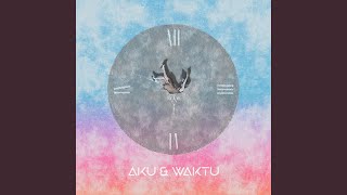 Download Lagu Aku dan Waktu (feat. Envici)