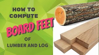 HOW TO COMPUTE BOARD FEET OF LUMBER & LOG