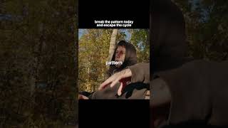 Break The Pattern...