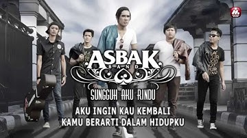 Asbak Band - Sungguh Aku Rindu (Official Lyric Video)