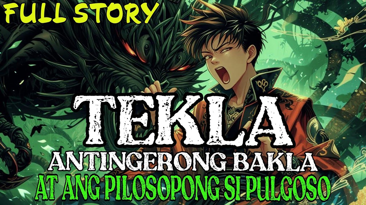 TEKLA; ANTINGERONG BAKLA AT ANG PILOSOPONG SI PULGOSO FULL STORY