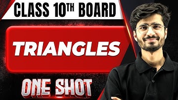 TRIANGLES in 1 Shot FULL CHAPTER COVERAGE (Concepts +PYQs) || Class 10th Boards