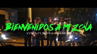 BIENVENIDOS A MI ZONA//NYMEK FT BEIPE,SAIKIN &amp; SCRO(VIDEO OFICIAL)PRO BY.BEAT HUNTER