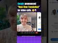 Real-time translation for video call. Breaking language barriers like never before 🙂🔥 #googleupdates
