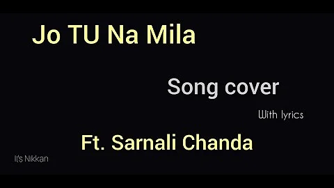 Jo TU Na Mila song short cover Ft.Sarnali Chanda ||Asim Azhar|| Lyrical. @sarnali-chanda