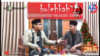 HUKUM MENGUCAPKAN SELAMAT NATAL HARAM ATAU BOLEH?