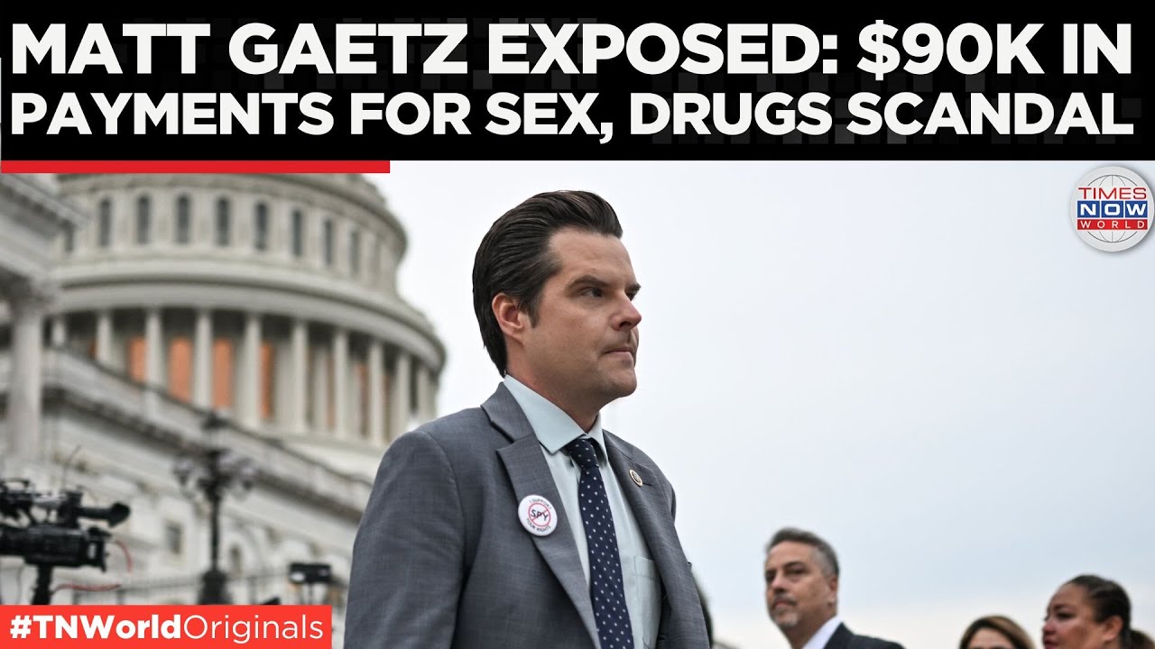 Ex-Congressman Matt Gaetz Linked to $90K Sex, Drugs and Ethical Violations | Times Now World
