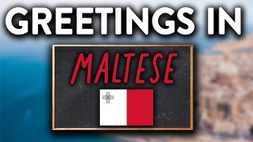 How To GREET People In Maltese