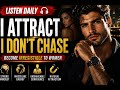Listen Daily & Become Irresistible to Women 🔥 Male Dating Affirmations for Confidence & Attraction