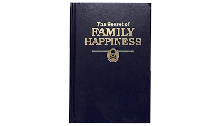 The Secret of Family Happiness