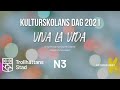 VIVA LA VIDA Kulturskolans dag 2021