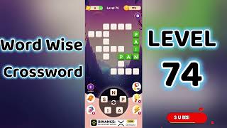 Word Wise Crossword Level 74 🧩 | Smart Crossword Puzzle Walkthrough | Go Answer Guide