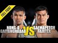 Nong-O Gaiyanghadao vs. Saemapetch Fairtex | ONE Full Fight | November 2019