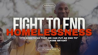 Kobe Bryant’s Desire to End Homelessness in LA