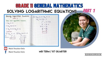 General Mathematics | SOLVING LOGARITHMIC EQUATIONS (Part 1) | Grade 11