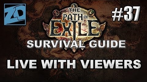 The Path of Exile Survival Guide LIVE! #37: Docks Runs & Viewer Questions - Act 3 Merciless
