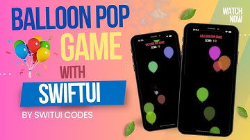 How I Made a Balloon POP Game with SwiftUI 🎈🎈🎈