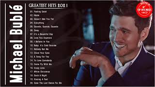 Michael Buble Greatest Hits (Full Album) - The Best Songs of Michael Buble 2021