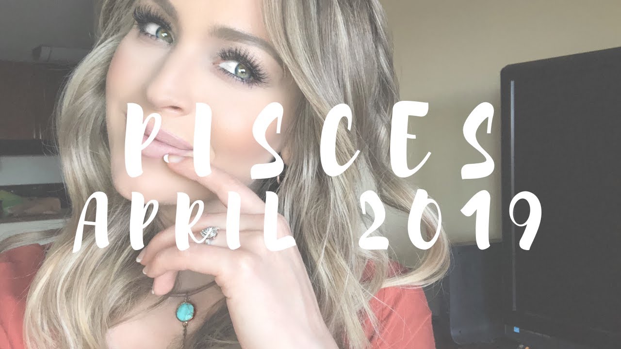 Pisces April 2019 - Lucky You! Financial Support and Promotions... Defining What You Deserve