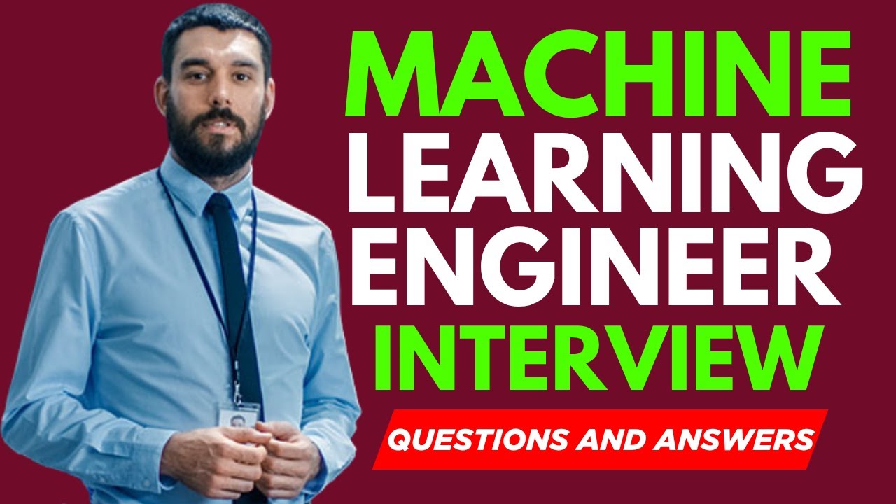Top 25 Machine Learning Engineer Interview Questions and Answers for ...