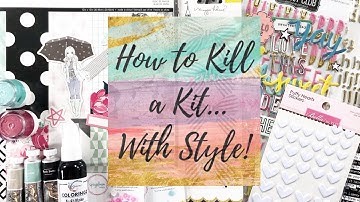 How To Kill A Kit With Style - August Layout Share and September Kit!