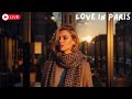 Paris Romance Chansons 💕 Timeless French Love Songs for the Heart | Vintage New Playlist
