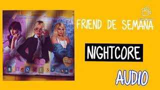 Friend de Semana - Danna Paola, Luisa Sonza, Aitana - Nightcore// Resimi