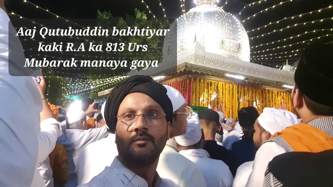 813 Urs Qutubuddin Bakhtiyar kaki |vlog 1|Ajmer se Itne sare Khadimo ne chadar paish ki mashallha